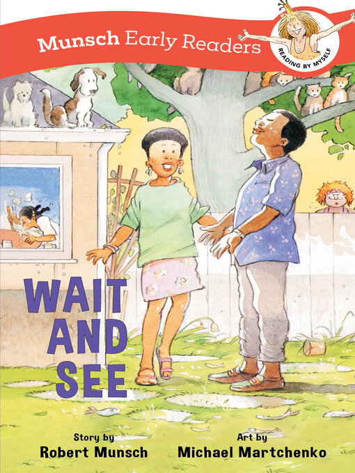 Title details for Wait and See Early Reader by Robert Munsch - Wait list